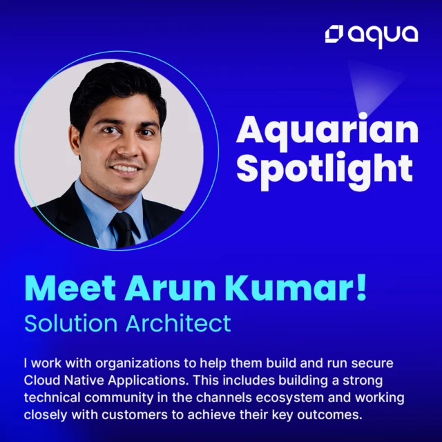 👋 Meet Arun Kumar!

As a Solution Architect, Arun works to secure Cloud Native Applications while building strong technical communities. At Aqua, he loves the “winning as one” mindset. 🏆

He’s also a sports fanatic—recently winning the National Handball League in Singapore!

Swipe through ➡️ to get to know Arun better!